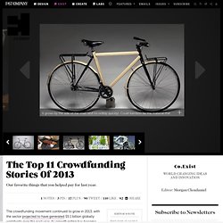 The Top 11 Crowdfunding Stories Of 2013