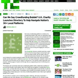 Can We Say Crowdfunding Bubble? U.K. Charity Launches Directory To Help Navigate Nation’s 30+ Local Platforms