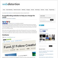 9 crowdfunding websites to help you change the world. - Webdistortion