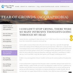 Fear Of Crowds (Agoraphobia) in North Shore, Sydney