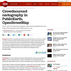 Crowdsourced cartography in PublicEarth, OpenStreetMap