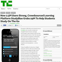 Now 2.5M Users Strong, Crowdsourced Learning Platform StudyBlue Grabs $9M To Help Students Study On The Go