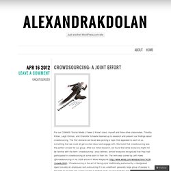 Crowdsourcing: A Joint Effort « alexandrakdolan