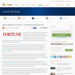 Ryan Holmes in Fortune – Crowdsourcing the CIO