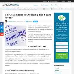 7 Crucial Steps To Avoiding The Spam Folder