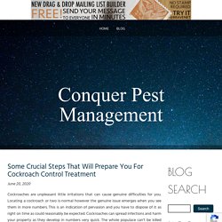 Some Crucial Steps That Will Prepare You For Cockroach Control Treatment