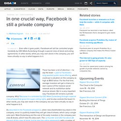 In one crucial way, Facebook is still a private company