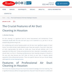The Crucial Features of Air Duct Cleaning in Houston