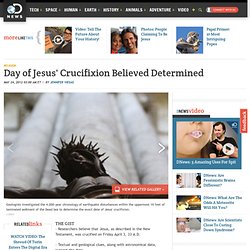 Day of Jesus' Crucifixion Believed Determined