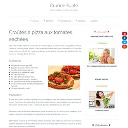 Croûtes à pizza aux tomates séchées