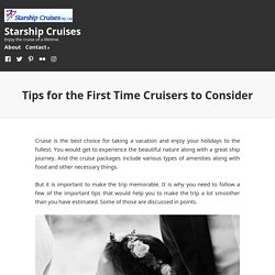 Tips for the First Time Cruisers to Consider – Starship Cruises