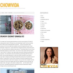 Crunchy Coconut Granola : Chowvida