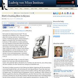 Hutt's Crushing Blow to Keynes - Hunter Lewis