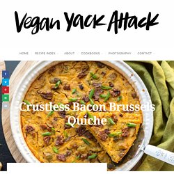Crustless Bacon Brussels Quiche - Vegan Yack Attack