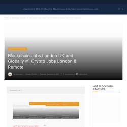 Work in Crypto! Hot Blockchain Jobs in London, UK & Remote!