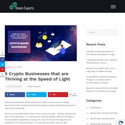 5 Crypto Businesses that are Thriving at the Speed of Light