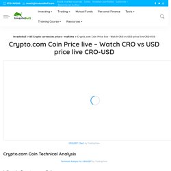 Crypto.com Coin Price live - Watch CRO vs USD price live CRO-USD - Investobull