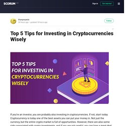 Top 5 Tips for Investing in Cryptocurrencies Wisely — titanprojects on Scorum