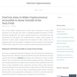 OneCoin Aims to Make Cryptocurrency Accessible to those Outside of the Tech Field