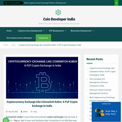 Cryptocurrency Exchange Like Coinswitch Kuber