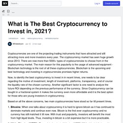 What is The Best Cryptocurrency to Invest in, 2021? - DEV Community