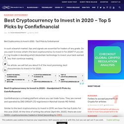 Best Cryptocurrency to Invest in 2020 – Top 5 Picks by Confixfinancial -