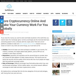 Store Cryptocurrency Online And Make Your Currency Work For You Globally