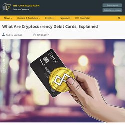 What Are Cryptocurrency Debit Cards, Explained