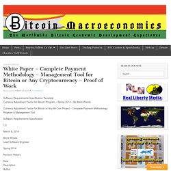 White Paper – Complete Payment Methodology – Management Tool for Bitcoin or Any Cryptocurrency – Proof of Work