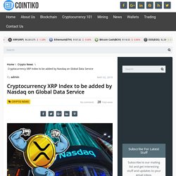 Cryptocurrency XRP Index to be added by Nasdaq on Global Data Service