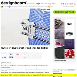 raw color: cryptographer and encoded textiles