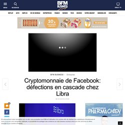 Cryptomonnaie de Facebook: défections en cascade chez Libra