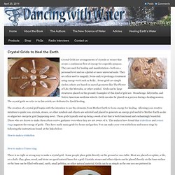 Crystal Grids to Heal the Earth - Dancing with Water