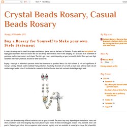Crystal Beads Rosary, Casual Beads Rosary: Buy a Rosary for Yourself to Make your own Style Statement
