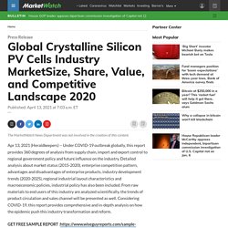 May 2021 Report on Global Crystalline Silicon PV Cells Industry Market Overview, Size, Share and Trends 2021-2026