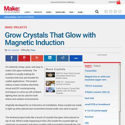 Grow Crystals That Glow with Magnetic Induction