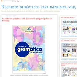 Cuaderno de Gramática: "Los enunciados" (Lengua Española de Primaria)