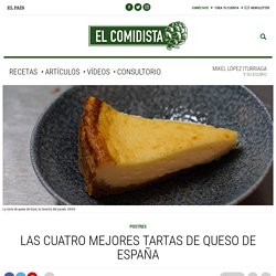 Las cuatro mejores tartas de queso de España