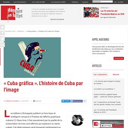 « Cuba gráfica ». L’histoire de Cuba par l’image