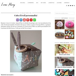 Cube d'éveil personnalisé pour bébé - Cadeau - Lina Haeg - DIY