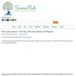 The Cube Game - Find Out The True Nature Of People : Personal Development Coach