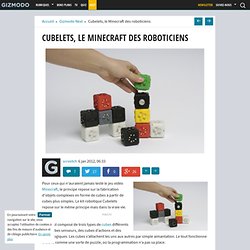 Cubelets, le Minecraft des roboticiens