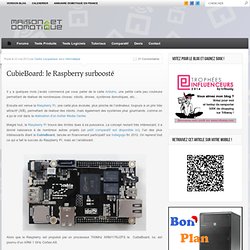 CubieBoard: le Raspberry surboosté