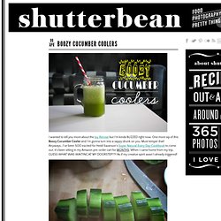 Boozy Cucumber Coolers › shutterbean