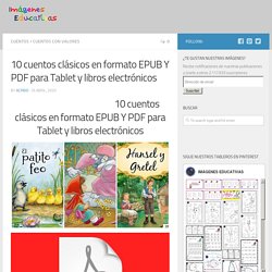 10 cuentos clásicos en formato EPUB Y PDF para Tablet y libros electrónicos