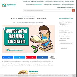 Cuentos cortos para niños con dislexia ▷ Educapeques