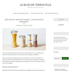 Zéro déchet dans ma cuisine : 5 astuces pour démarrer ! – Le blog de TerraCycle