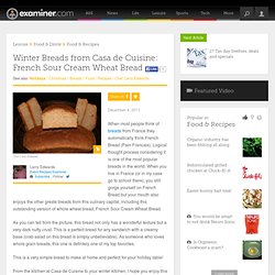 Winter Breads from Casa de Cuisine: French Sour Cream Wheat Bread - National...