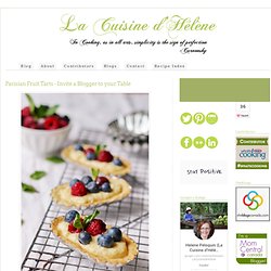 Parisian Fruit Tarts - Invite a Blogger to your Table