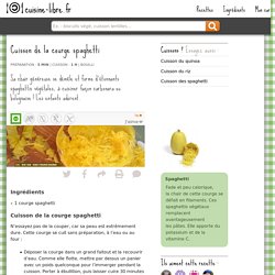 Cuisson de la courge spaghetti - recette - cuisine-libre.fr